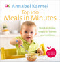 Top 100 Meals in Minutes: All New Quick and Easy Meals for Babies and Toddlers - Retail Maharaj