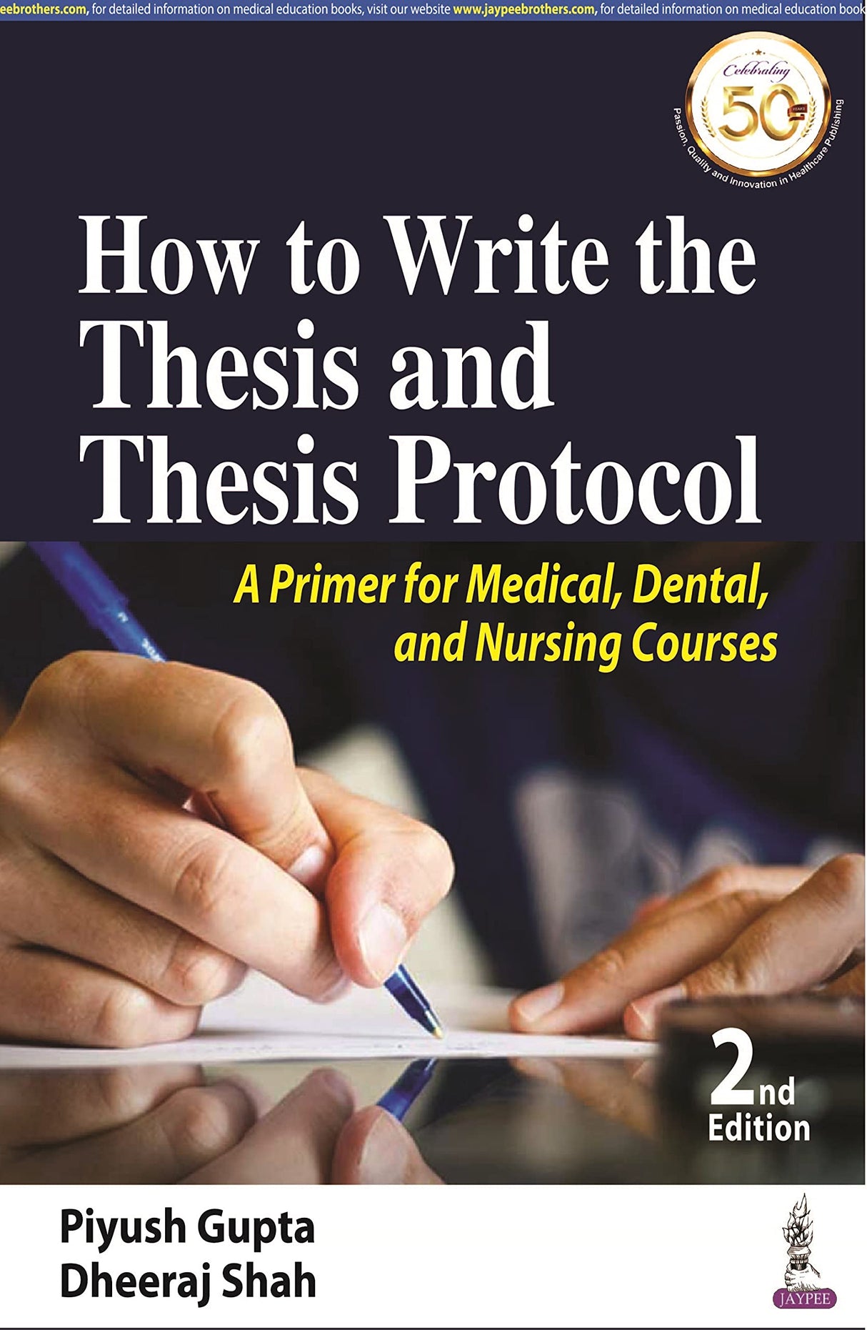 How to Write the Thesis and Thesis Protocol: A Primer for Medical, Dental and Nursing Courses - Retail Maharaj