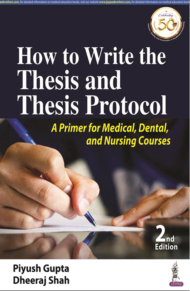 How to Write the Thesis and Thesis Protocol: A Primer for Medical, Dental and Nursing Courses - Retail Maharaj
