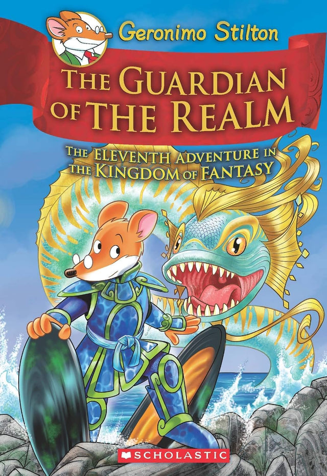 GERONIMO STILTON AND THE KINGDOM OF FANTASY #11: THE GUARDIAN OF THE REALMFANTASY - Retail Maharaj