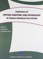 Essentials of Applied Anatomy and Physiology of Female Reproductive System - Retail Maharaj