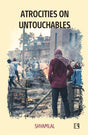 ATROCITIES ON UNTOUCHABLES - Retail Maharaj