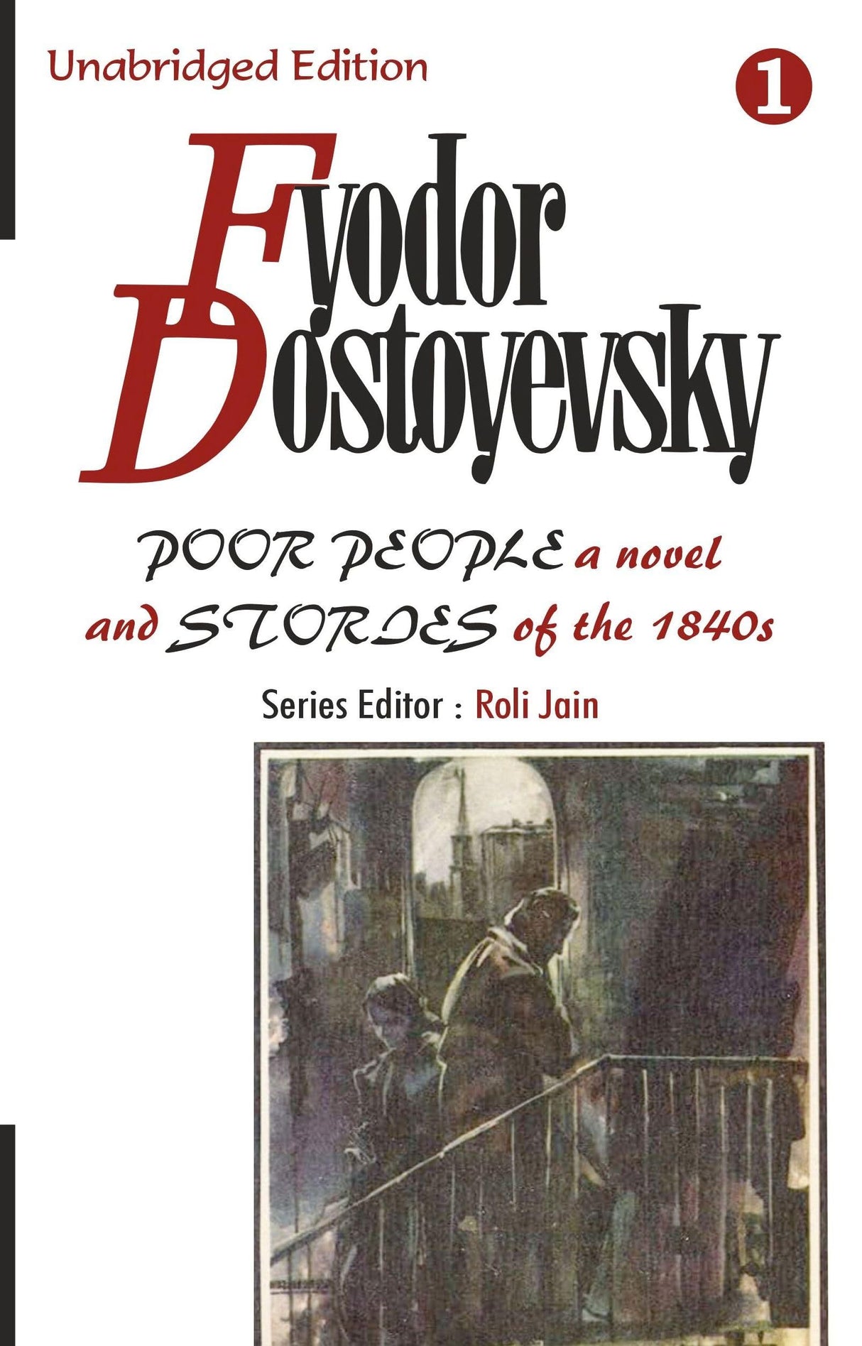 Fyodor Dostoyevsky : Poor People – A Novel and ‘Stories of the 1840s’