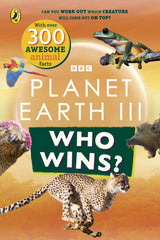 Who Wins? Planet Earth III: A fact-packed interactive game book - Retail Maharaj