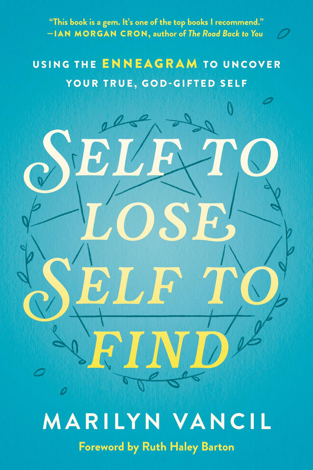 Self to Lose, Self to Find: Using the Enneagram to Uncover Your True, God-Gifted Self - Retail Maharaj