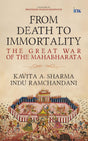 From Death to Immortality: The Great War of the Mahabharata - Retail Maharaj
