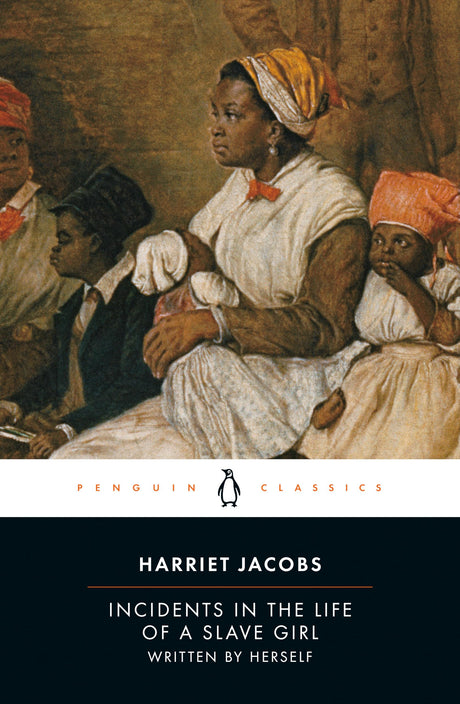 Incidents in the Life of a Slave Girl: Written by Herself - Retail Maharaj