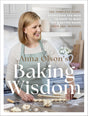 Anna Olson's Baking Wisdom: The Complete Guide: Everything You Need to Know to Make You a Better Baker (with 150+ Recipes) - Retail Maharaj