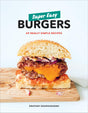 Super Easy Burgers: 69 Really Simple Recipes: A Cookbook - Retail Maharaj