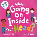 What's Going On Inside Your Head?: A Let’s Talk picture book to start conversations with your child about positive mental health - Retail Maharaj