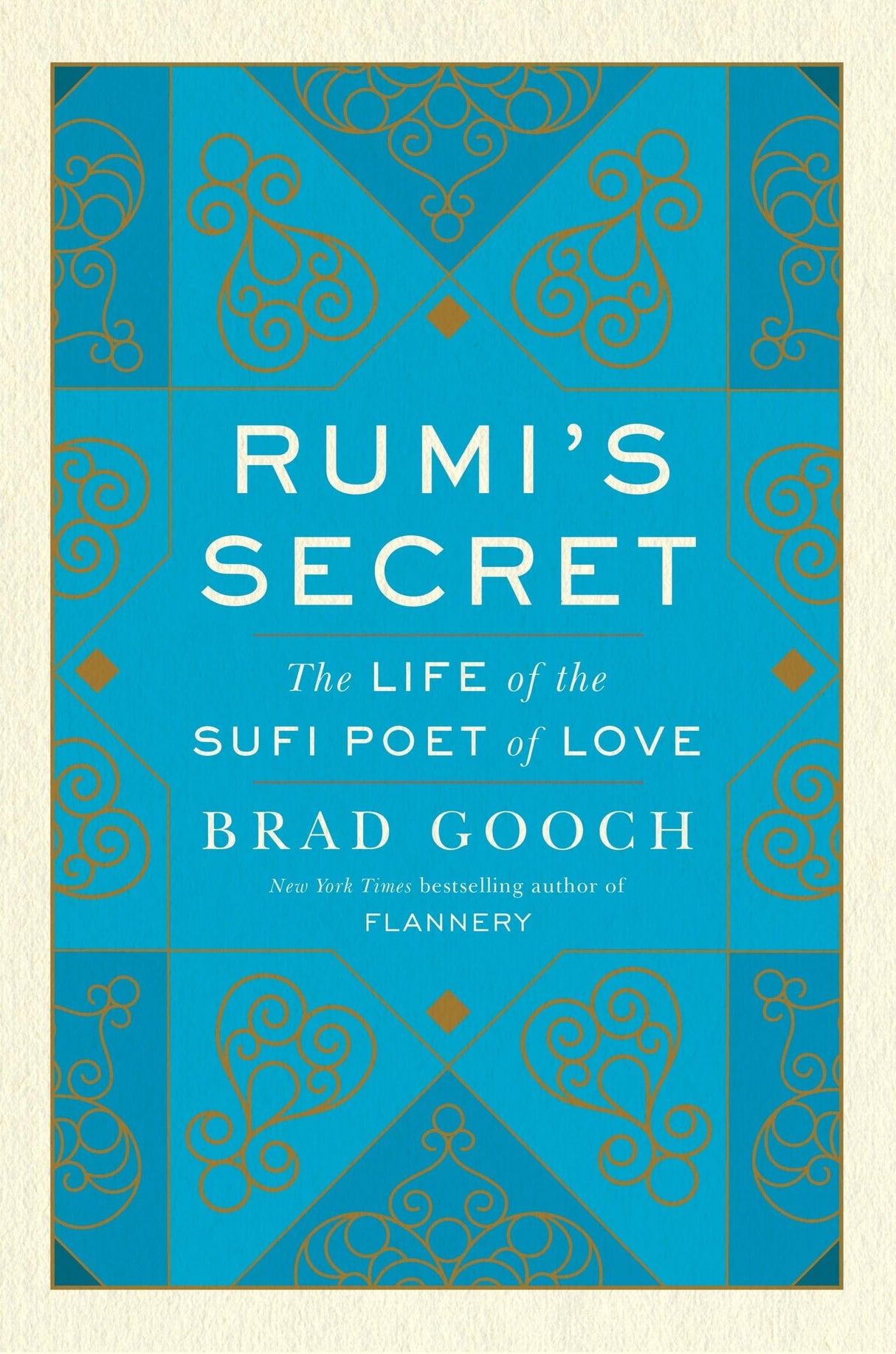 Rumi's Secret: The Life of the Sufi Poet of Love - Retail Maharaj