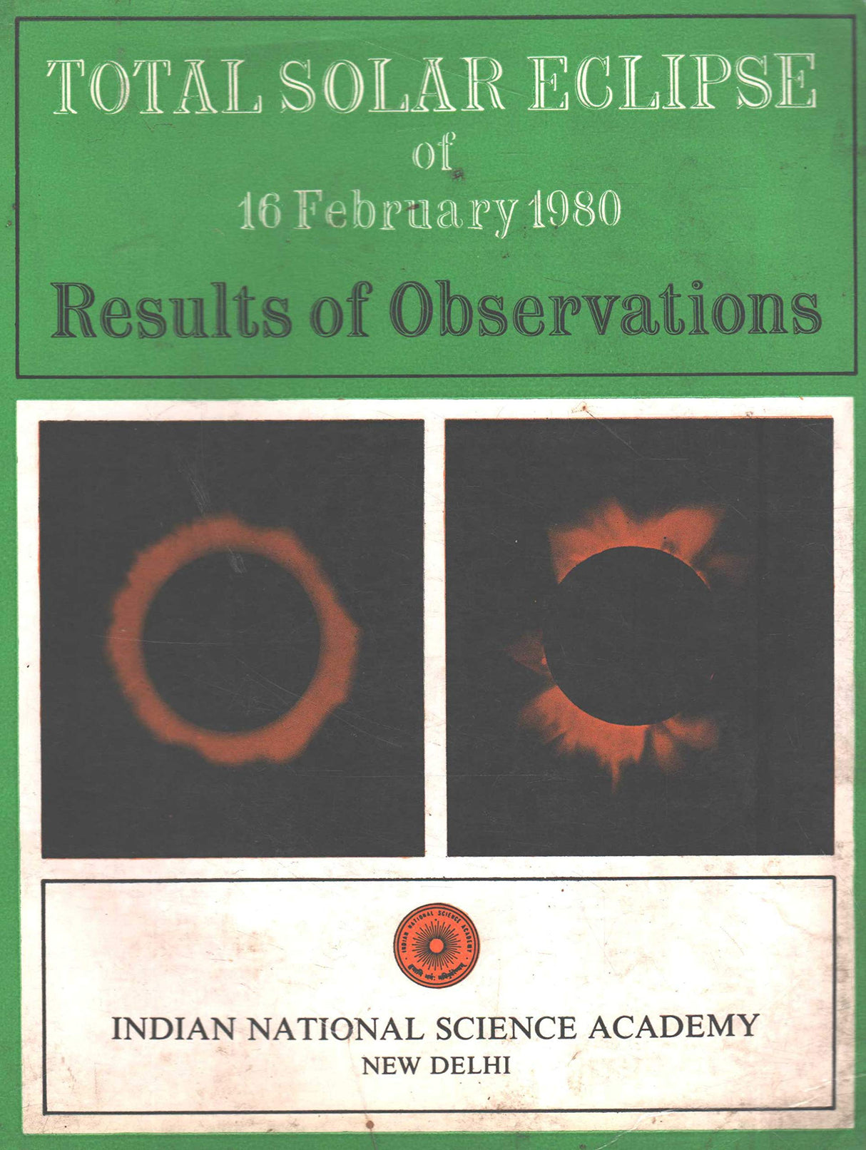 Total Solar Eclipse of 16 February 1980 - Results of Observations [Paperback] Professor S. K. Trehan