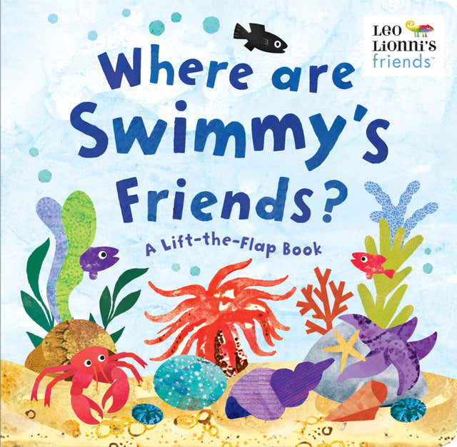 WHERE ARE SWIMMYS FRIENDS: A Lift-the-Flap Book (Leo Lionni's Friends) - Retail Maharaj