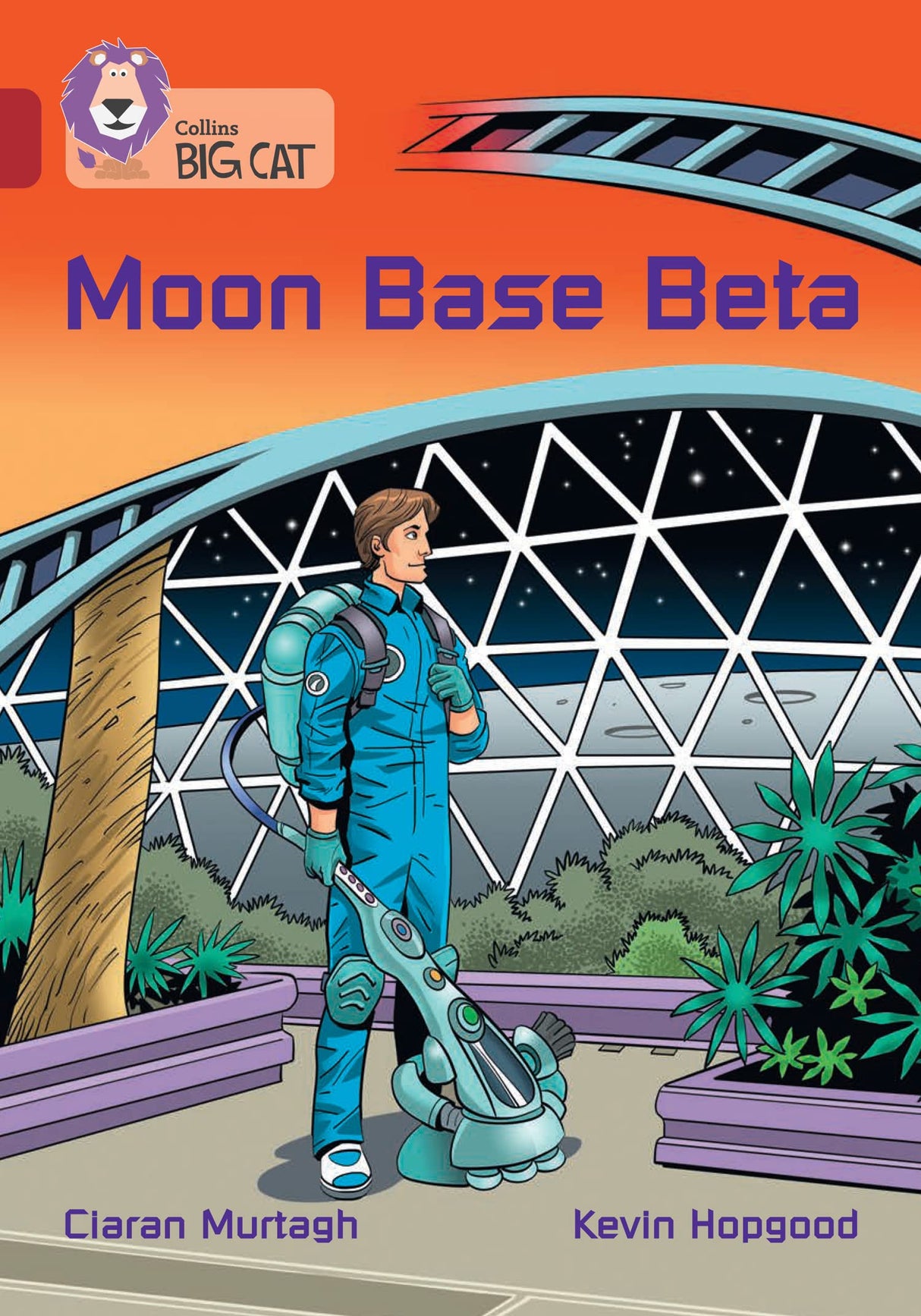 Moon Base Beta: Band 14/Ruby (Collins Big Cat) - Retail Maharaj