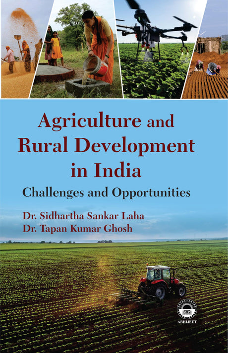 Agricultural and Rural Development in India [Hardcover] Dr. Siddhartha Sankar Laha (Eds.) and Dr. Tapan Kumar Ghosh - Retail Maharaj
