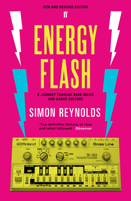 Energy Flash: A Journey Through Rave Music and Dance Culture - Retail Maharaj