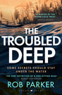 The Troubled Deep: 'The most brilliant Norfolk-set thriller since Elly Griffiths' Ruth Galloway books' Daily Mirror (Cam Killick Norfolk Mysteries) - Retail Maharaj