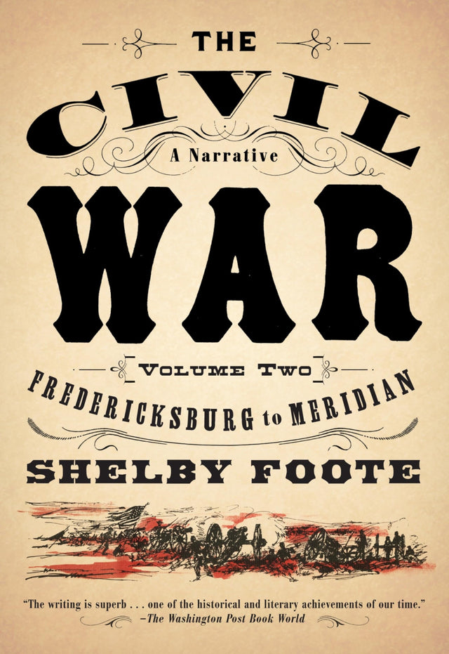 The Civil War: A Narrative : Fredericksburg to Meridian (2) - Retail Maharaj