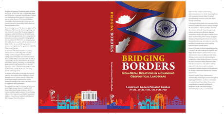 Bridging Borders: India-Nepal Relations in A Changing Geopolitical Landscape - Retail Maharaj