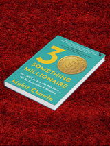 30 Something Millionaire: How NOT to Ace the Rat Race – Yet be Successful & Wealthy: How Not to Ace the Rat Race ... Yet Accumulate Stupendous Wealth - Retail Maharaj