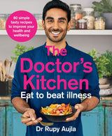 Dr Rupy Aujla Collection 3 Books Set (Doctor’s Kitchen 3-2-1, The Doctor’s Kitchen, The Doctor’s Kitchen Eat to Beat Illness) - Retail Maharaj