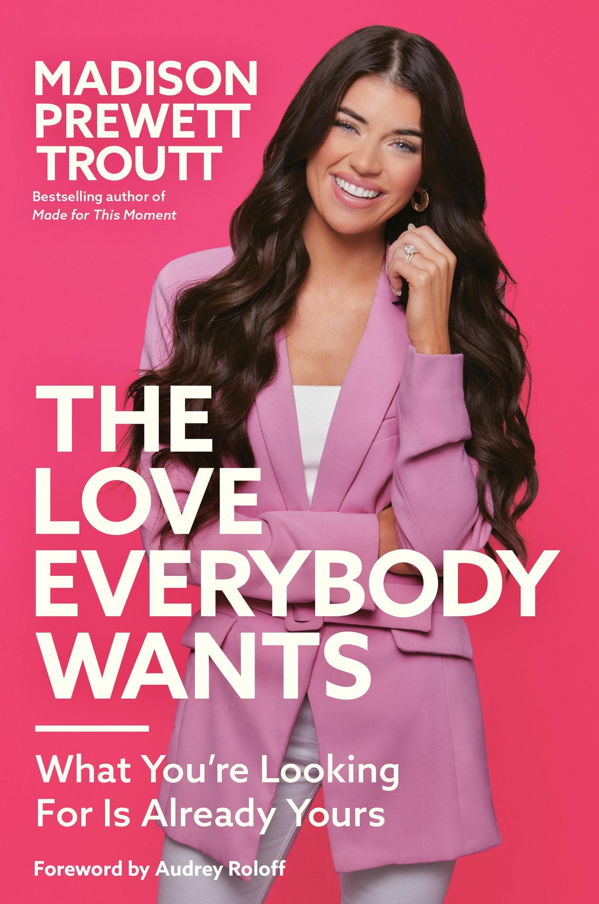 The Love Everybody Wants: What You're Looking For Is Already Yours - Retail Maharaj