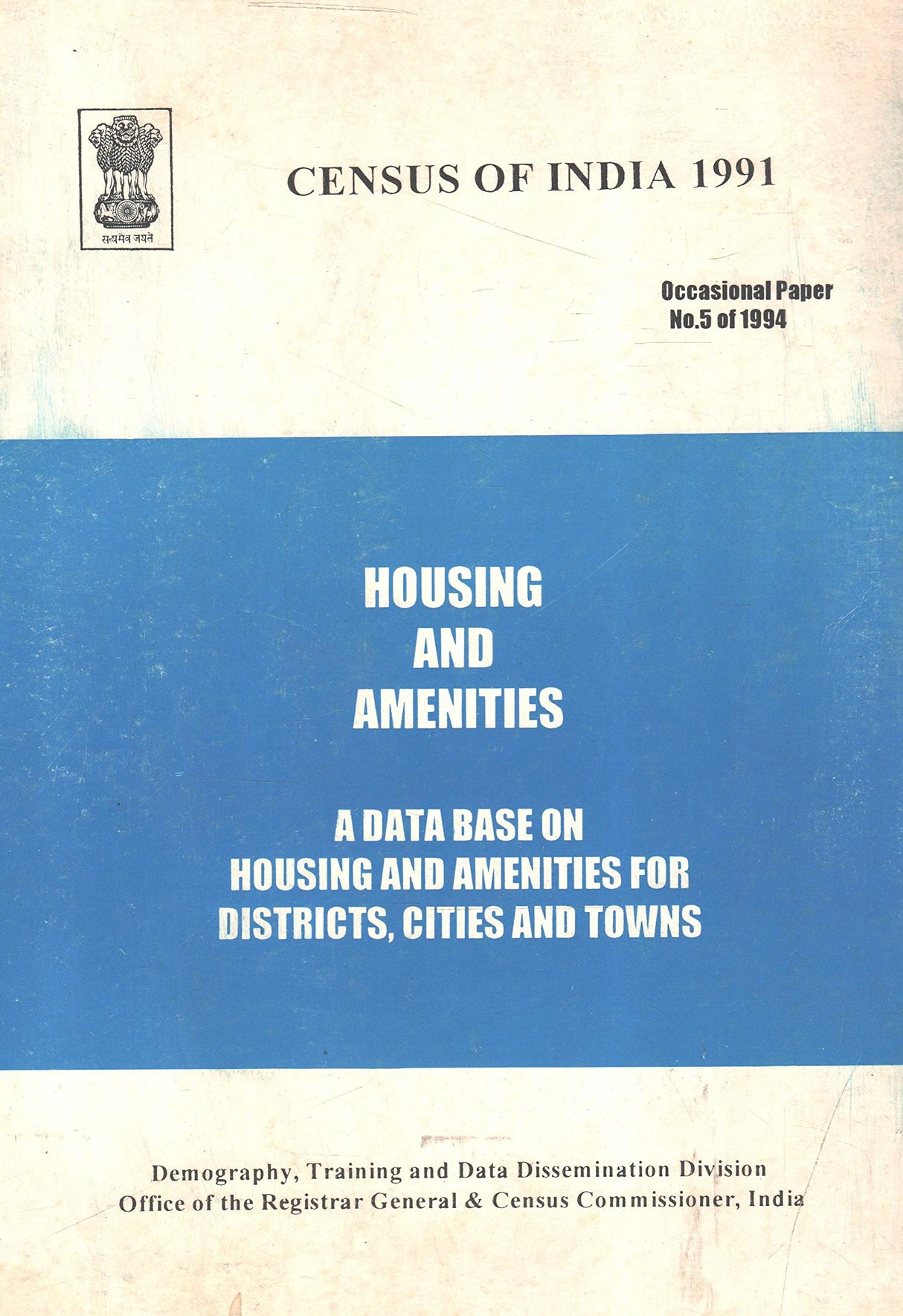 Census of India 1991 - Housing and Amenities - A Data Base on Housing and Amenities for Districts, Cities and Towns - Occasional Paper No. 5 of 1994 [Paperback] Govt. of India