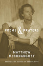 Poems & Prayers: Matthew McConaughey's brand new inspirational book - Retail Maharaj