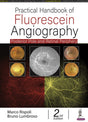 PRACTICAL HANDBOOK OF FLUORESCEIN ANGIOGRAPHY: POSTERIOR AND RETINAL PERIPHERY - Retail Maharaj