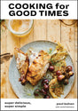 Cooking for Good Times: Super Delicious, Super Simple [A Cookbook] - Retail Maharaj
