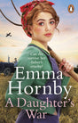 A Daughter's War: A powerful and romantic WWII saga from the bestselling author (Worktown Girls at War Book 2) (Worktown Girls at War, 2) - Retail Maharaj