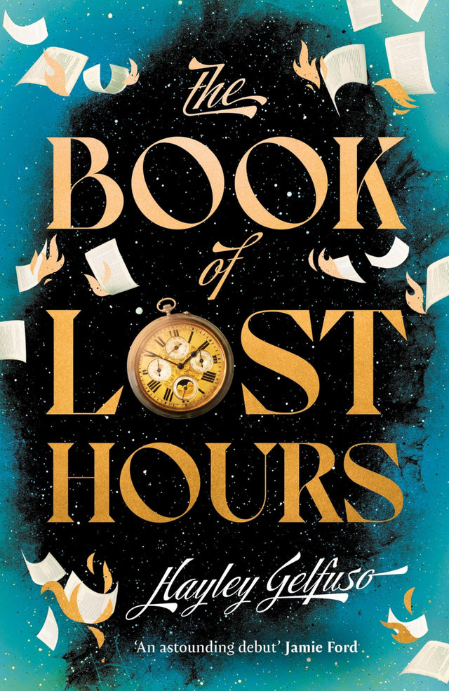 The Book of Lost Hours: The global phenomenon time travel romance that readers are loving - Retail Maharaj