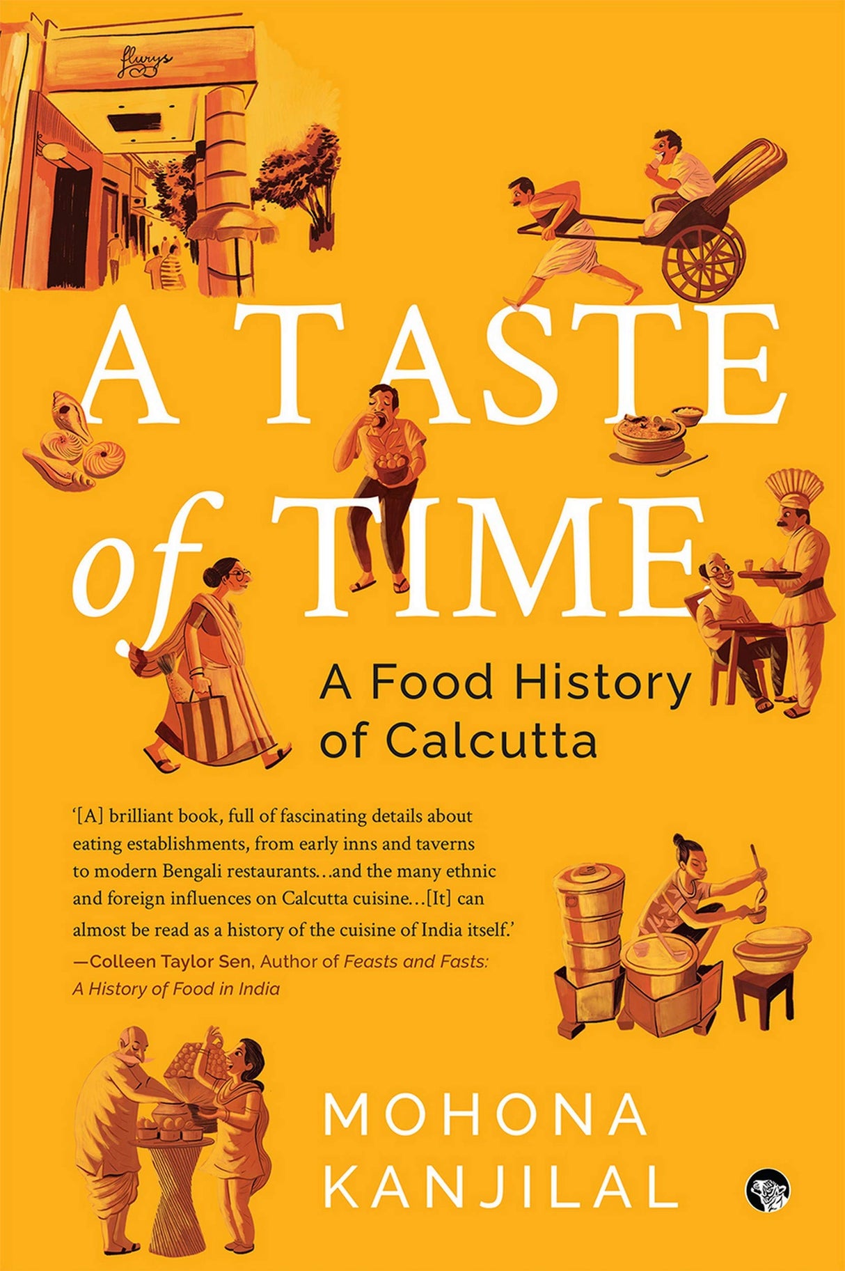 A Taste Of Time ( A Food History Of Calcutta) - Retail Maharaj