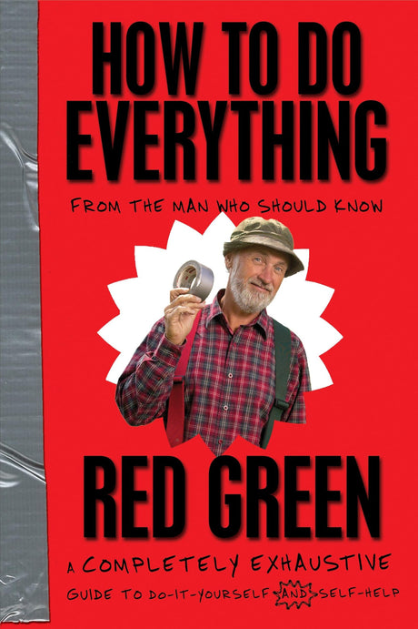 How To Do Everything: (From the Man Who Should Know) - Retail Maharaj