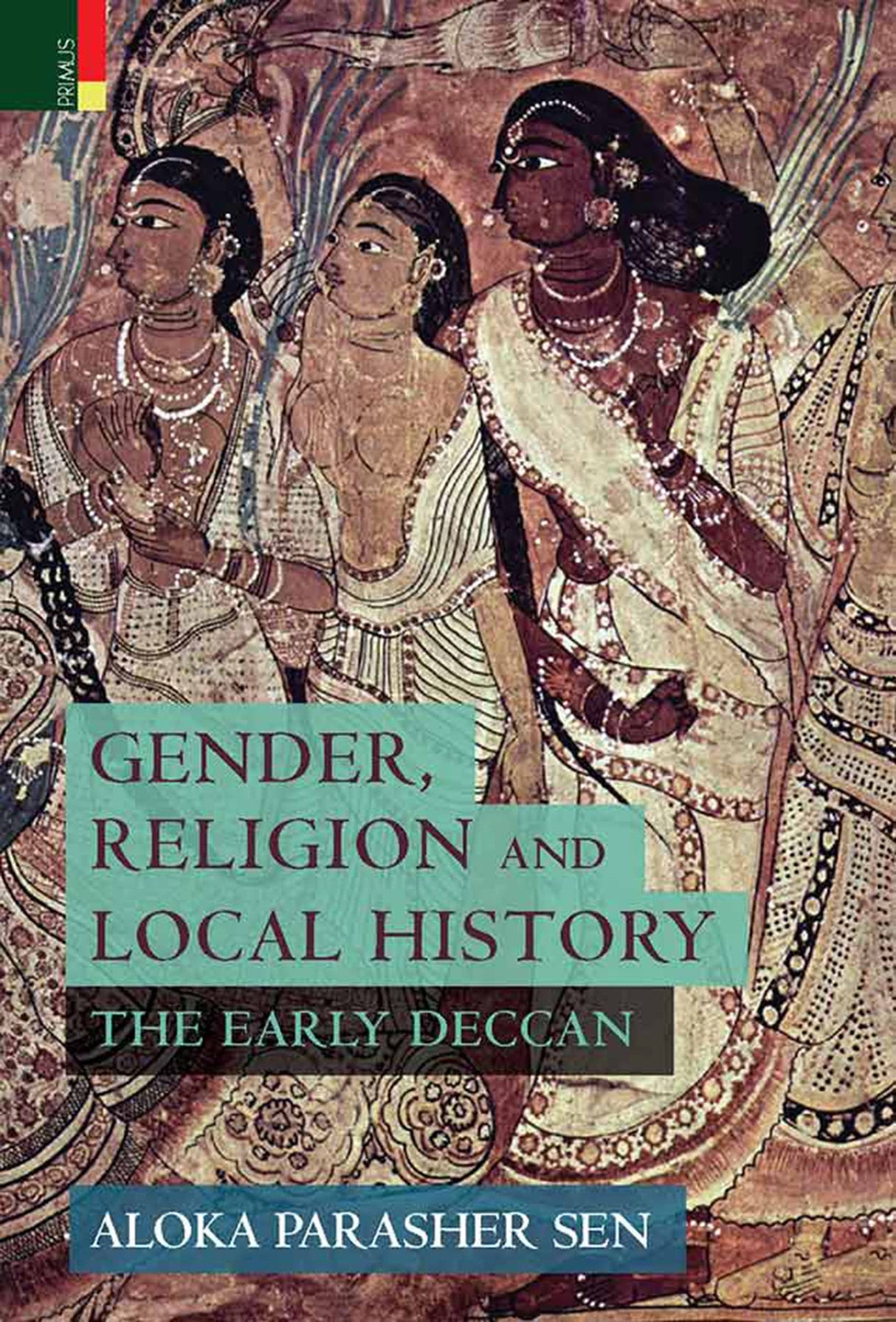 Gender, Religion and Local History: The Early Deccan - Retail Maharaj