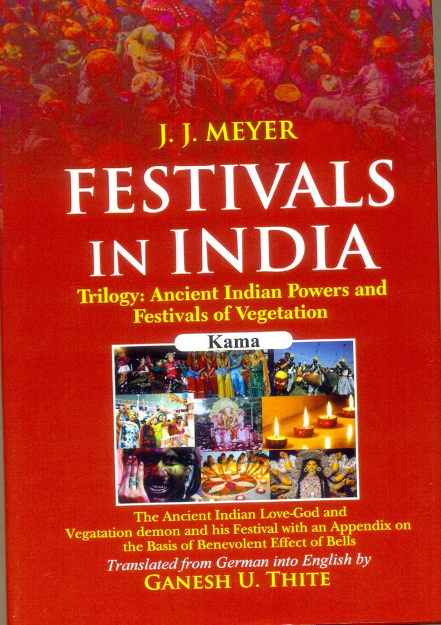 Festivals of India: 3 volumes Translated from the German - Retail Maharaj