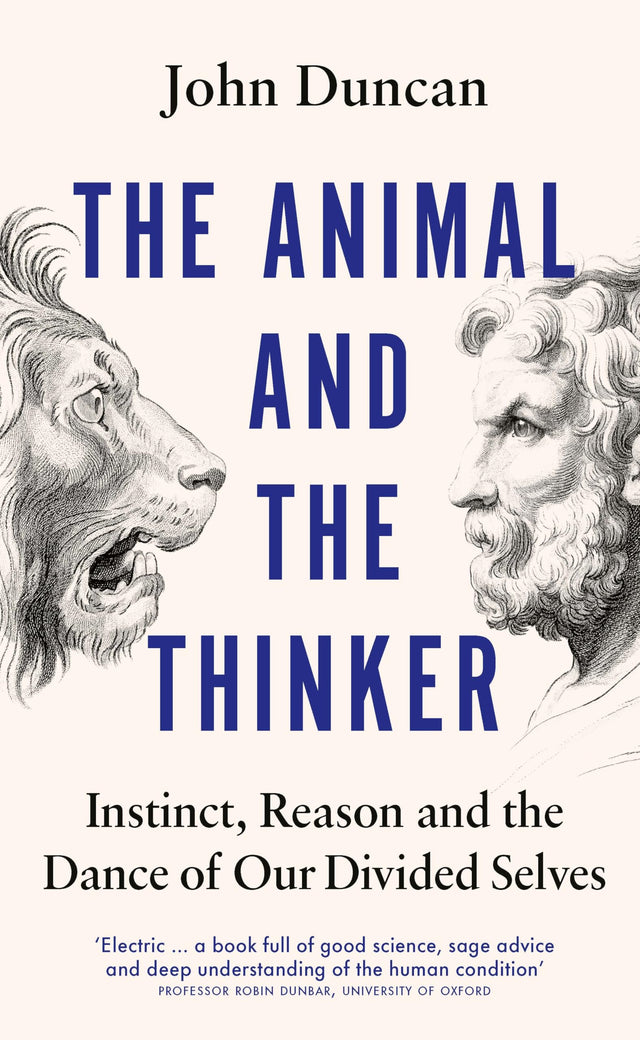 The Animal and the Thinker: Instinct, Reason and the Dance of Our Divided Selves - Retail Maharaj