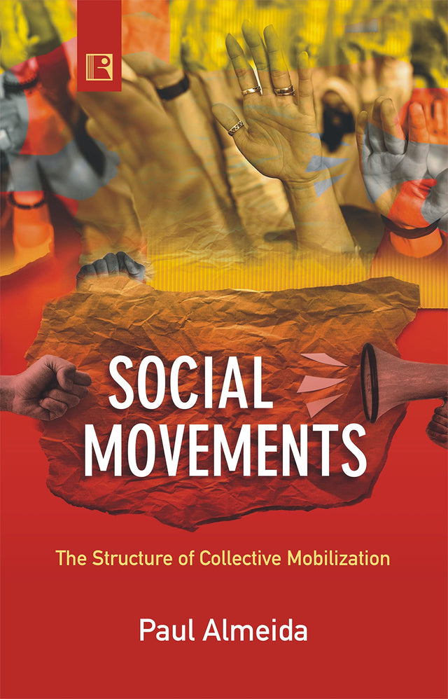 SOCIAL MOVEMENTS: The Structure of Collective Mobilization - Retail Maharaj
