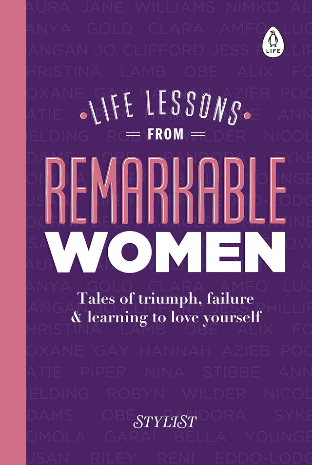 Life Lessons from Remarkable Women: Tales of Triumph, Failure and Learning to Love Yourself - Retail Maharaj