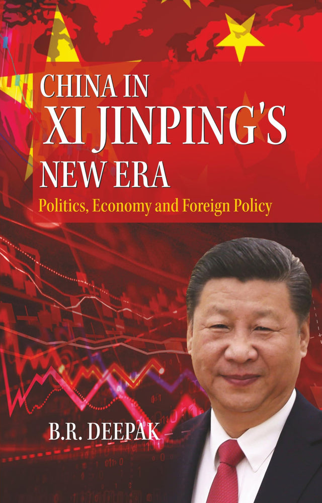 China in Xi Jinping`s New Era: Politics, Economy and Foreign Policy - Retail Maharaj