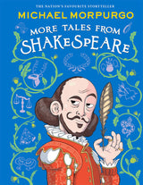 More Tales from Shakespeare: A beautifully illustrated children’s collection of Shakespeare’s plays, retold by the bestselling storyteller. - Retail Maharaj