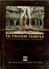 Ta Prohm Teample - A Conservation Strategy