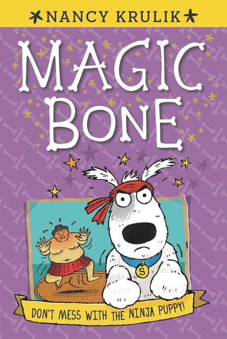 Don't Mess with the Ninja Puppy! #6 (Magic Bone) - Retail Maharaj