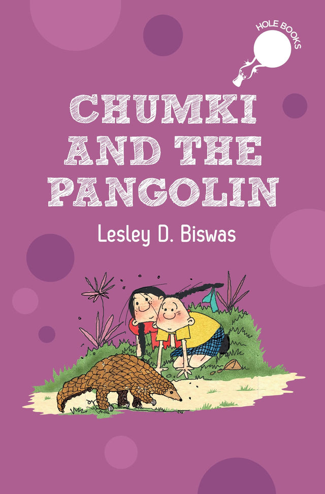 Chumki and the Pangolin (hOle books) - Retail Maharaj