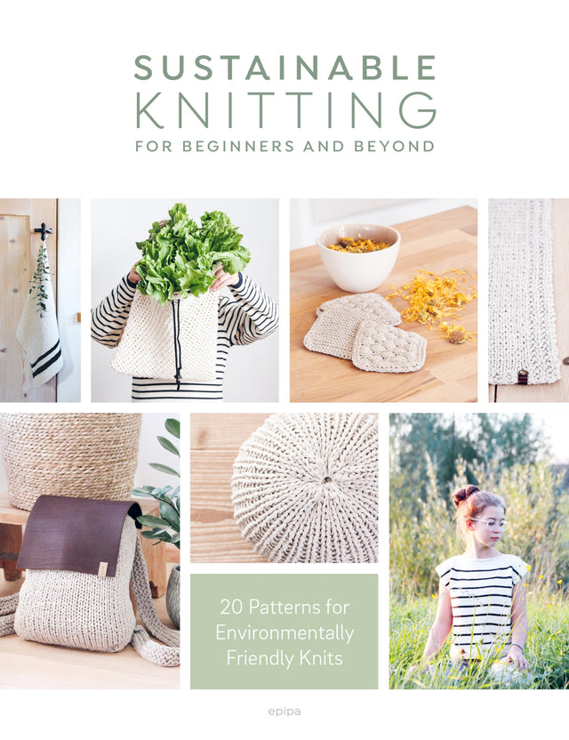 Sustainable Knitting for Beginners and Beyond: 20 Patterns for Environmentally Friendly Knits - Retail Maharaj