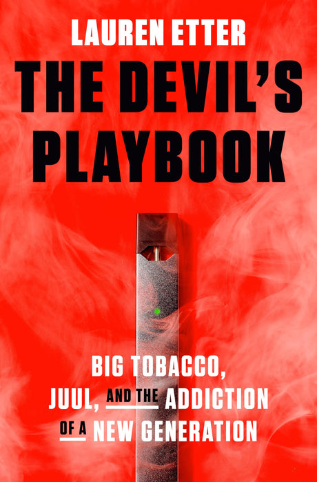 Devil's Playbook: Big Tobacco, Juul, and the Addiction of a New Generation - Retail Maharaj