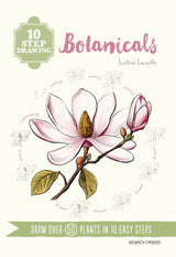 Botanicals: Draw over 50 Plants in 10 Easy Steps (10 Step Drawing) - Retail Maharaj