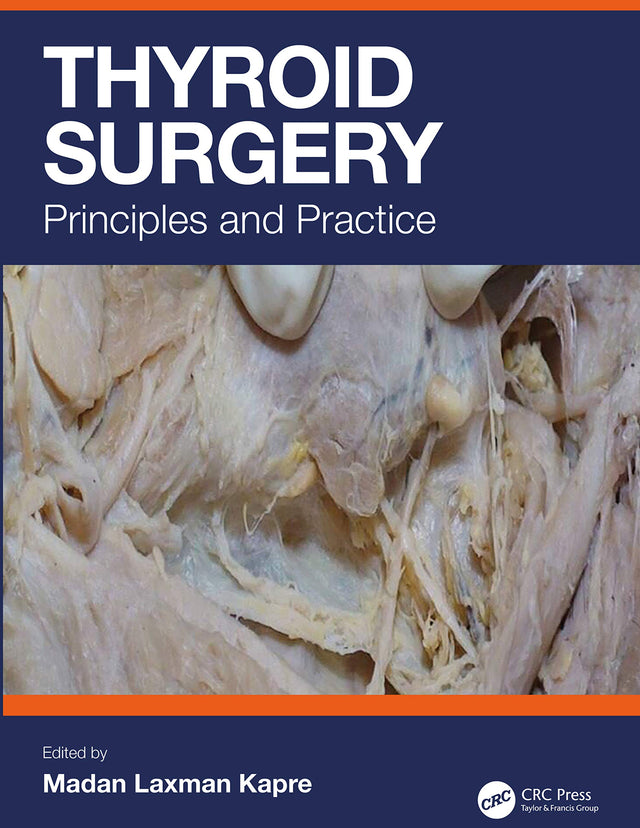Thyroid Surgery Principles And Practice (Hb 2020) - Retail Maharaj