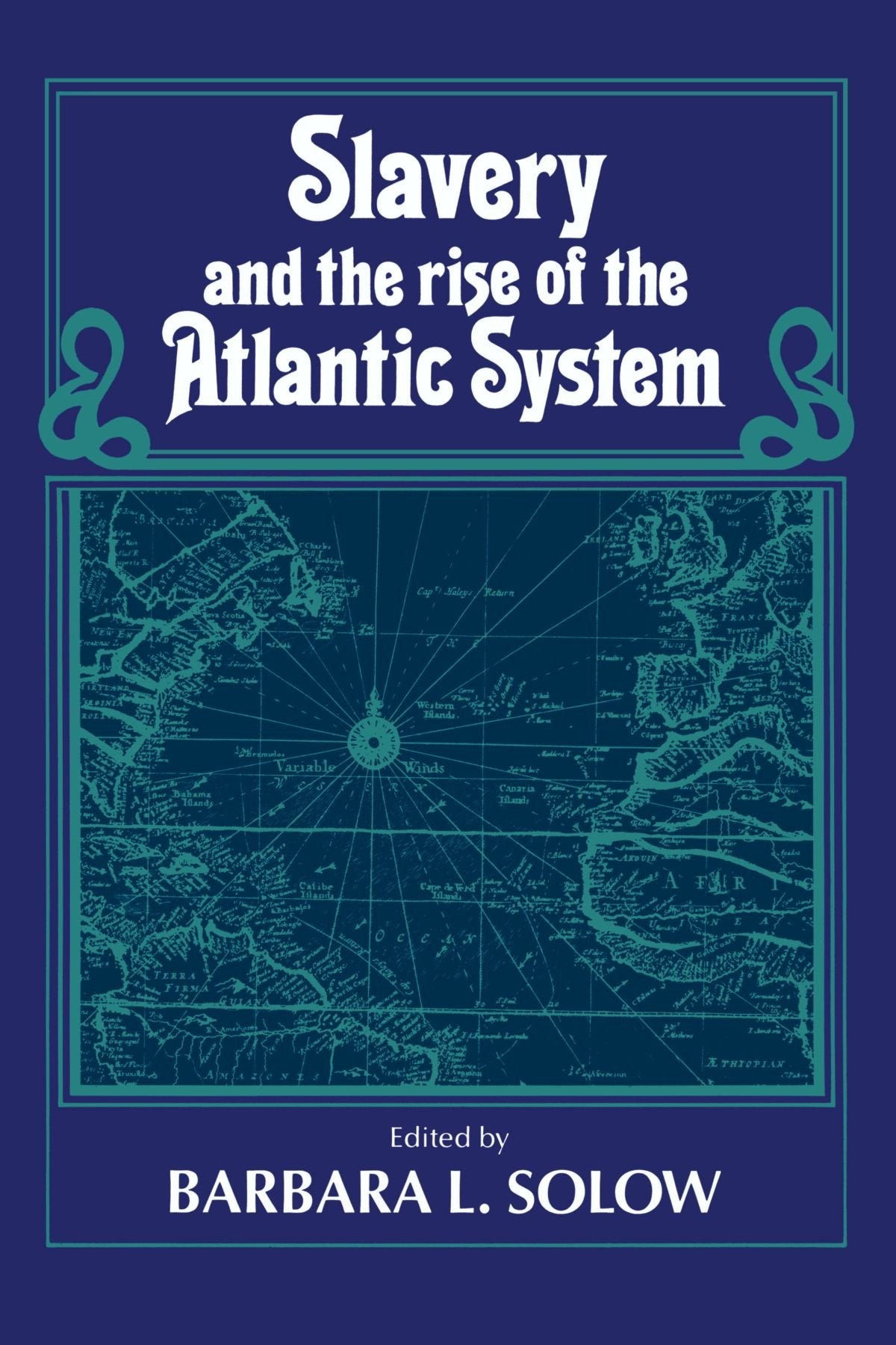 Slavery and the Rise of the Atlantic System - Retail Maharaj