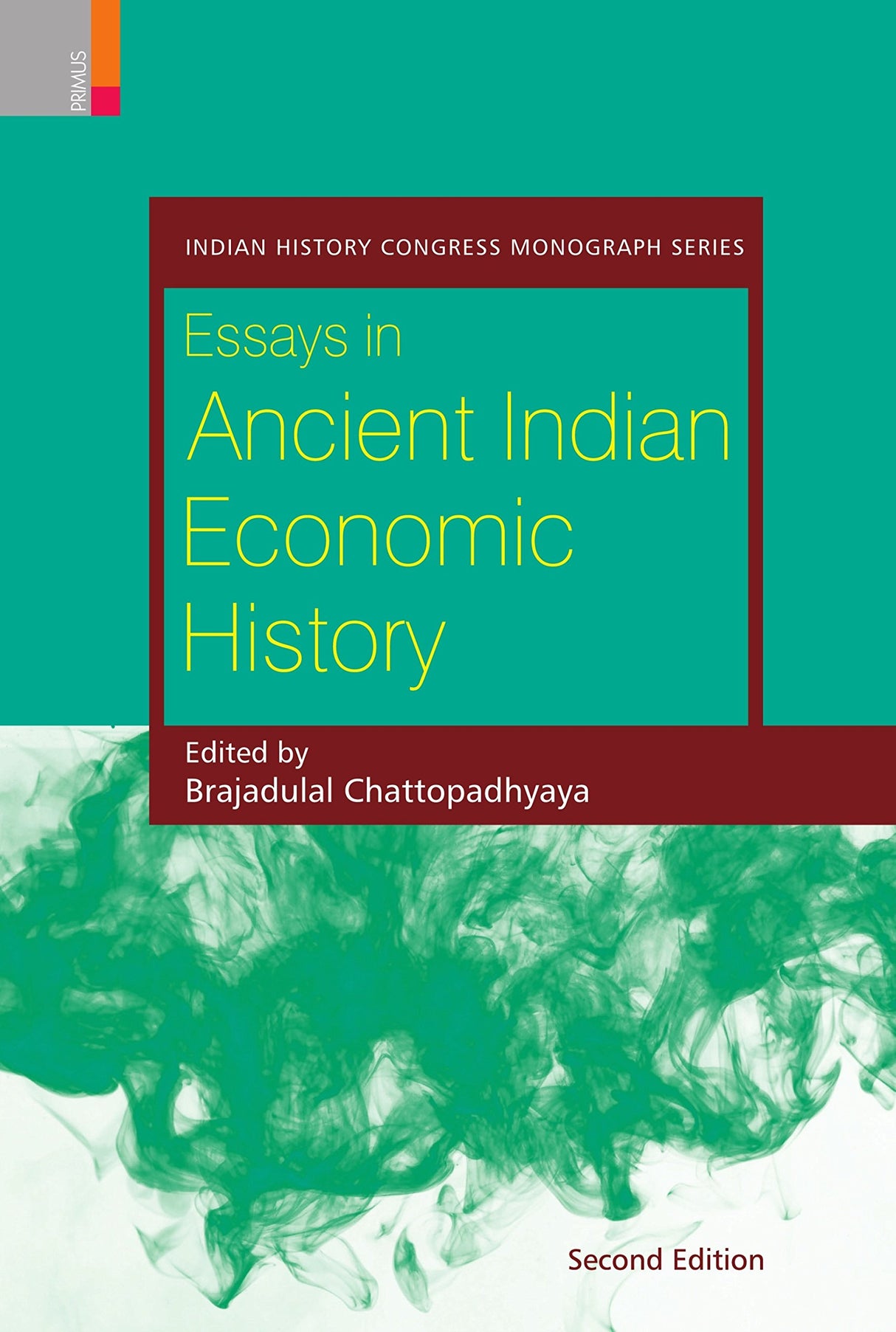 Essays in Ancient India Economic History: Indian History Congress Monograph Series (Second Editino) - Retail Maharaj